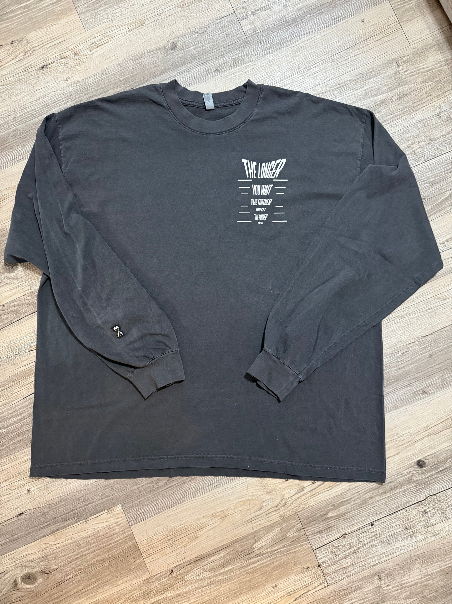 “The Longer You Wait” Long Sleeve